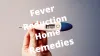 Fever Reduction Home Remedies At Home You Need To Know