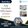 Fully Furnished Office Space in Noida