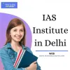 IAS Institute in Delhi - Learn Any Course