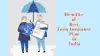 Important Benefits of Best Term Insurance Plan in India