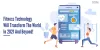 Fitness Technology 