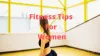 22 Health And Fitness Tips For Women And Girl At Home