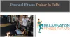 Fitness trainer Delhi