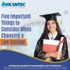 5 Important Things to Consider When Choosing a Law College