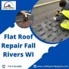 Flat Roof Repair Fall Rivers WI