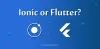 Flutter vs Ionic