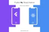 Flutter vs React Native: Which One is Ideal Mobile Apps Development Platform?