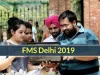FMS Delhi 2019 - Application Form, Admit Card, Eligibility Criteria, Result