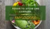 Diet Plan for Patients of Amyloidosis - Healthy Diet for Amyloidosis