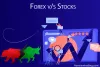 Forex v/s Stocks: Know which market is better?