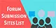 100+ Forum Submission Sites List 2023 