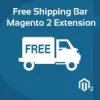 Free Shipping Bar Magento 2 Extension - cynoinfotech