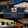 LED Canopy Lights for Gas Station Chicago IL