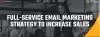 Full-Service Email Marketing Strategy to Increase Sales