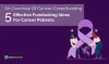 An Overview Of Cancer Crowdfunding - 5 Effective Fundraising Ideas For Cancer Patients