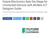 Future Electronics has released an all-new IoT Designer Guide
