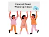 Future of Cloud: What’s Up in 2023 | Cloud Computing | tech-disha