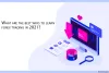 What Are The Best Ways To Learn Forex Trading In 2021