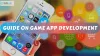 An Ultimate Guide on Game App Development