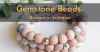 How Can You Tell If Gemstone Beads are Genuine or Imitation?