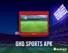  GHD Sports APK v6.5 - Download The Ultimate Live Sports App!