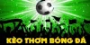 Kèo thơm bóng đá