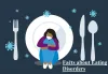 5 Essential Facts about Eating Disorders - Online Assignment Helper