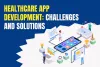 Major Challenges in Healthcare Application Development
