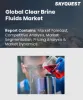 Clear Brine Fluids Market Size and Forecast to 2030