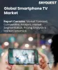 Smartphone TV Market Report: Size, Share & Forecast | 2032