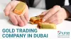 Start Gold Business in Dubai