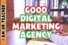 Deciding on a Good Digital Marketing Agency is Really Hard - I AM UR TEACHER