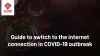 Guide to switch to the internet connection in COVID-19 outbreak