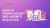 Guide To Finding The Best SEO Agency In Delhi NCR - 88Gravity