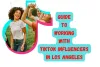 The Guide to Working with TikTok Influencer in Los Angeles