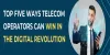Top Five Ways Telecom Operators Can Win in the Digital Revolution