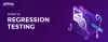 What is Regression Testing? Methods, Test Cases &amp; Tools
