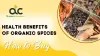 Health Benefits of Organic Spices and How to Buy Them