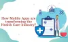 How Mobile Apps are transforming the Health Care Industry? - Sparx IT Solutions
