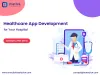 healthcare mobile app, healthcare apps for patients, healthcare app for medical professionals, healthcare mobile app development, healthcare app development company, healthcare app solution, mhealth apps, healthcare industry, healthcare consultation app, healthcare solution provider company, healthcare application