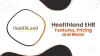 5 Ways Healthland EMR Stands Out For Practices
