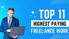 Top 11 Highest Paying Freelancer Work For Freshers [in Demand]