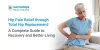 hip_pain_relief_through_total_hip_replacement_a_complete_guide_to_recovery_and_better_living_3ebc3cac50.jpg