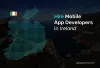 Hire Mobile App Developers in Ireland | Hire Dedicated App Developers