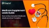 Medicare Supplement Leads Guide: How to Buy Exclusive Medicare Leads and Live Transfers