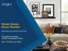 Home Decor Market Size, Share, Industry Trends & Forecast 2019-2024