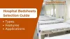 Hospital Bedsheets Selection Guide: Types, Features, Applications