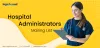 Hospital Administrator Email Lists | LogiChannel