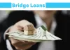 How to Use Bridge Loans to Grow Your Fix-and-Flip Business 