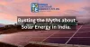 Busting the Myths about Solar Energy in India | Bengal Sun Solar Energy